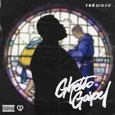 Image result for rod wave ghetto gospel